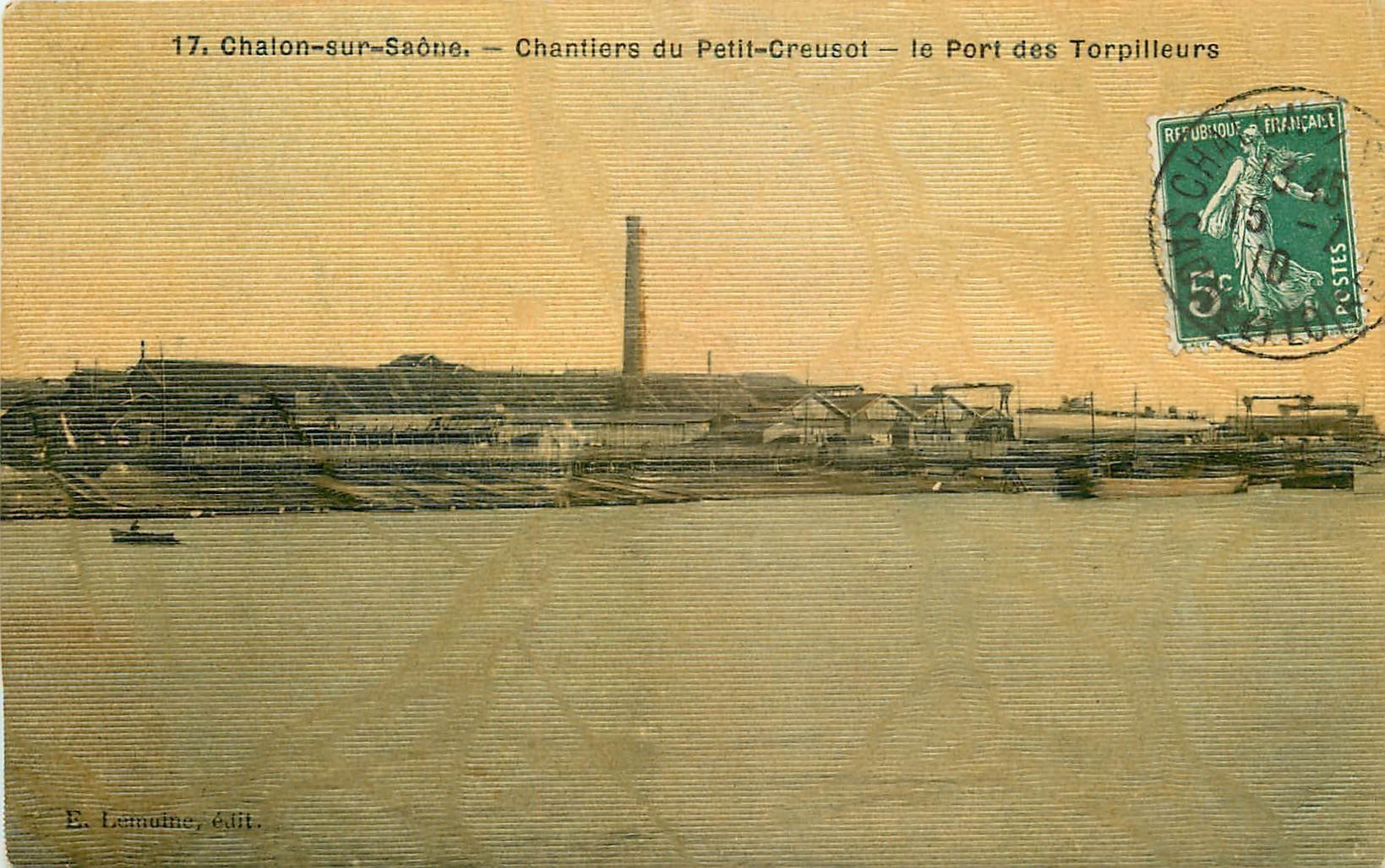 71 CHALON-SUR-SAONE. Port des Torpilleurs aux Chantiers du Petit Creusot 1910. Carte toilée