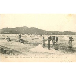 WW 83 HYERES. Récolte du Sel et transport de mottes des Cristallisoirs au Dépôt vers 1900