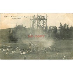 WW 03 VICHY. Festival des Sapeurs-Pompiers sur échaffaudage 1907