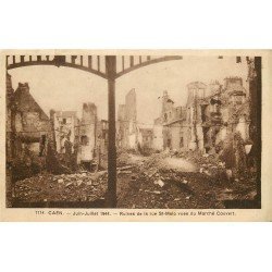 carte postale ancienne 14 CAEN. Top Promotion Rue Saint-Malo vue du Marché couvert ruines 1944
