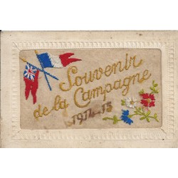 DRAPEAUX GUERRE 1914-15. Souvenir de la Camapgne carte brodée de fils de Soie