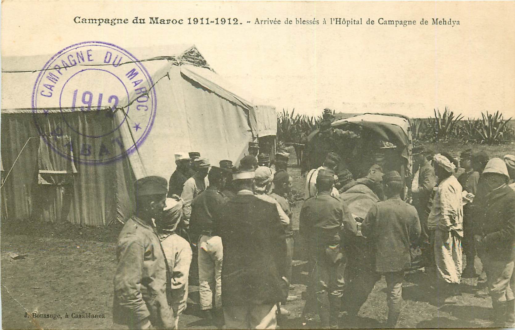 WW CAMPAGNE DU MAROC 1912. Arrivée de blessés Hôpital de Campagne de Mehdya