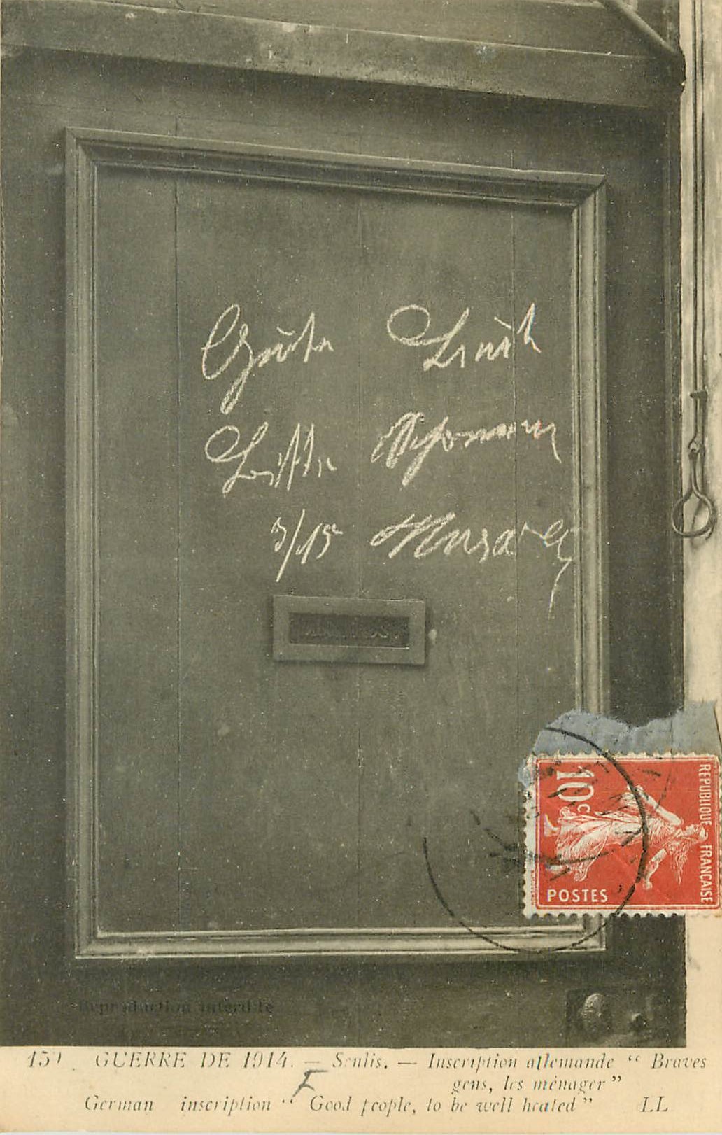 60 SENLIS. Inscription allemande " Braves Gens les ménager " sur une porte Guerre 1914