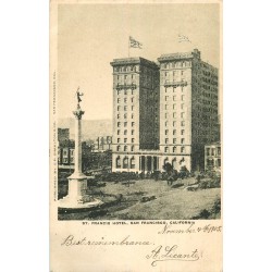 WW CALIFORNIA. St. Francis Hôtel à San Francisco 1905