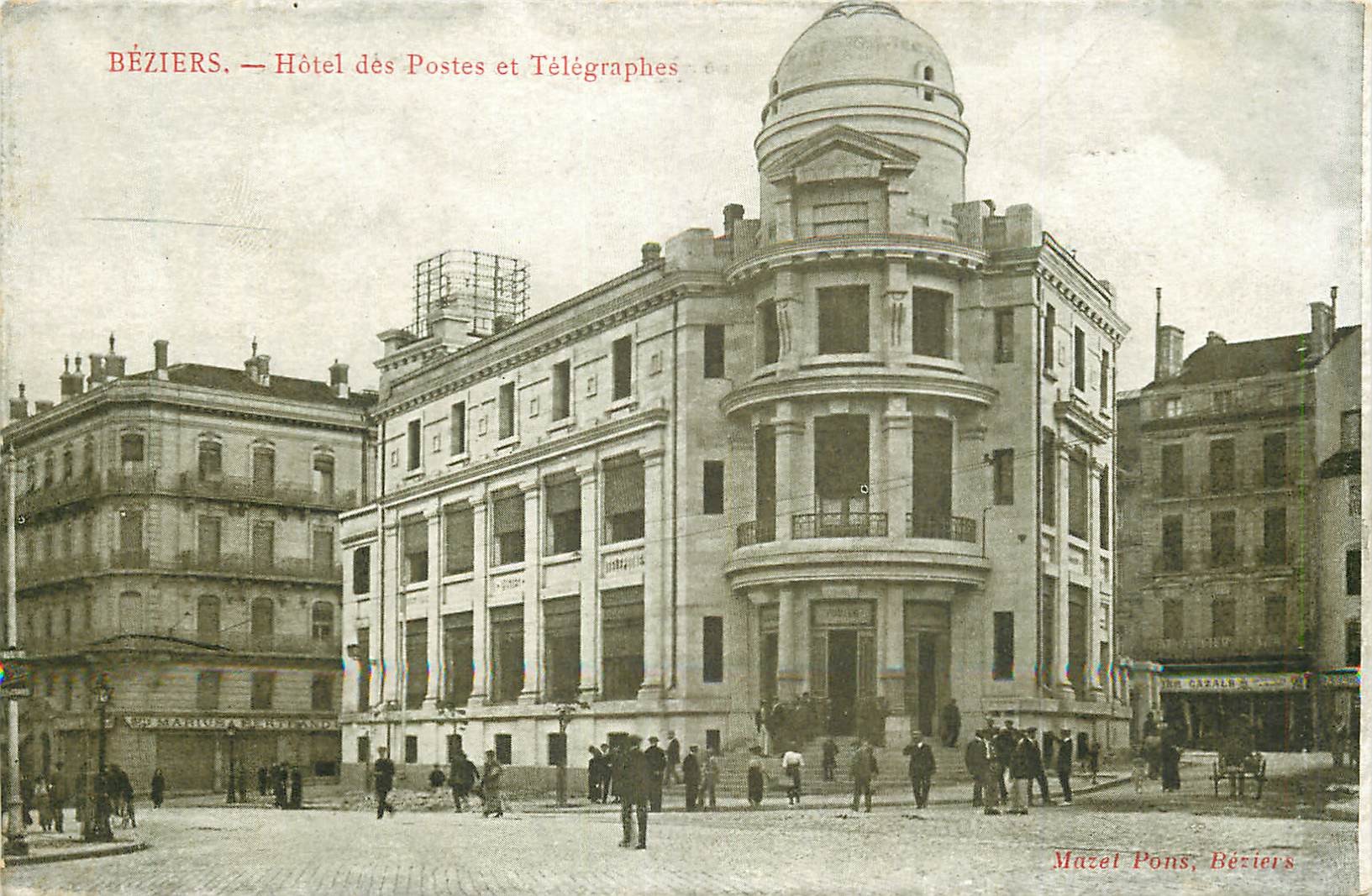 WW 34 BEZIERS. Hôtel des Postes et Télégraphes