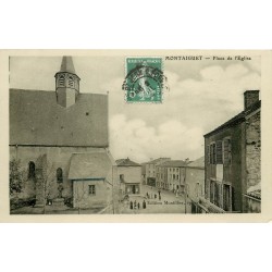 03 MONTAIGUET. Place de l'Eglise 1909