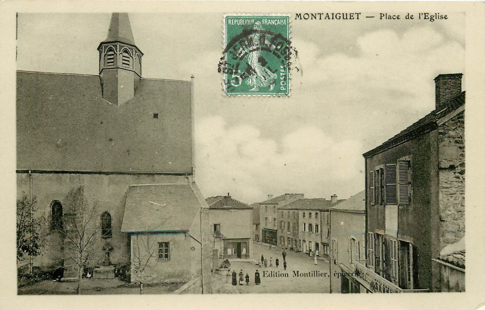 03 MONTAIGUET. Place de l'Eglise 1909