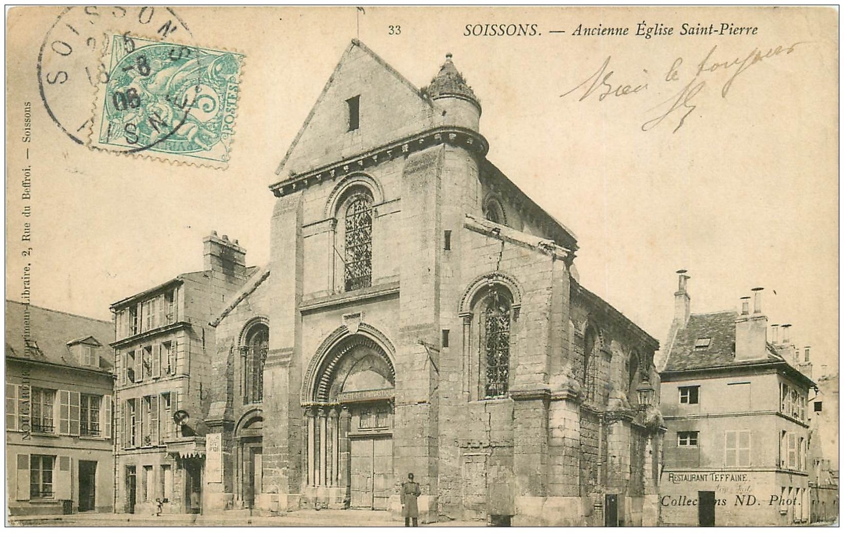 carte postale ancienne 02 SOISSONS. Ancienne Eglise Saint-pierre 1906. Restaurant Teffaine