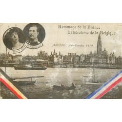 La Belgique ANVERS Hommage de la France à l'Héroïsme en 1914 Roi et Reine