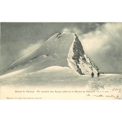 05 MASSIF DU PELVOUX. Pic des Rouies et Glacier Chardon 1903