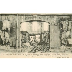 51 REIMS. Maison de Masson incendiée et bombardée 1917