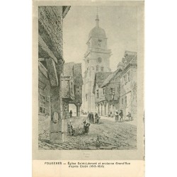 35 FOUGERES. Eglise Saint-Léonard sur ancienne Grand' rue d'après Cicéri 1963