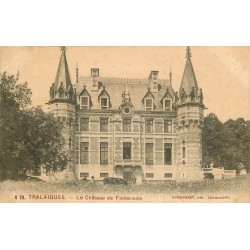 63 TRALAIGUES. Château de Fontenaille 1906 animation avec vaches