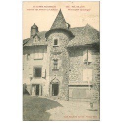 carte postale ancienne 15 VIC-SUR-CERE. Maison des Princes de Monaco 1929