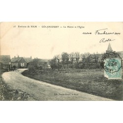 80 GOLANCOURT. Mairie et Eglise 1905