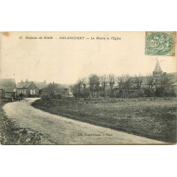 60 GOLANCOURT. La Mairie et l'Eglise vers 1907 carte postale ancienne