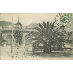 83 TOULON. Gare et Jardin 1907