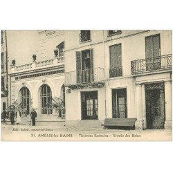 carte postale ancienne 66 AMELIE-LES-BAINS. Entrée des Bains Thermes Romains