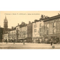 15 AURILLAC. Grand Café et Eglise des Cordeliers