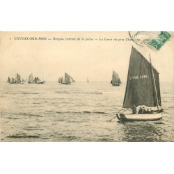 80 CAYEUX-SUR-MER. Barques rentrant de la Pêche 1910