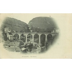 1900 TOP RARE 39 SAINT-CLAUDE. Le Viaduc oblitérée en 1900