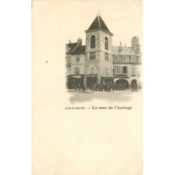 1900 Top Rare 39 LONS-LE-SAUNIER. La Tour de l'Horloge