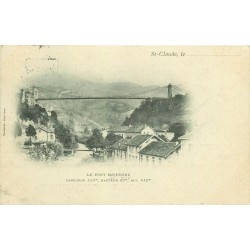 39 SAINT-CLAUDE. Le Pont suspendu. Rare carte précurseur 1900