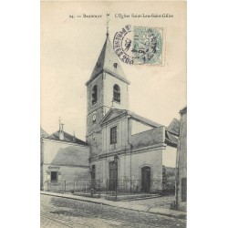 93 BAGNOLET. L'Eglise Saint-Leu Saint-Gilles rue Sadi Carnot 1906
