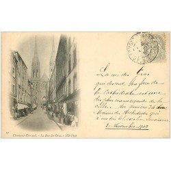 carte postale ancienne 63 CLERMONT-FERRAND. La Rue des Gras 1903