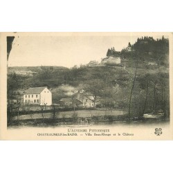 63 CHATEAUNEUF-LES-BAINS. Villa Beau-Rivage et Château 1927