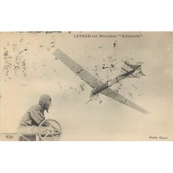 Aviateur LATHAM sur Monoplan " Antoinette " 1910