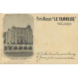 Exposition Universelle de Paris 1900 " PALAIS DE L'AUTRICHE " Publicité porte-monnaie Le Tanneur