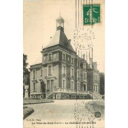 91 LA VILLE-DU-BOIS. Le Château 1912