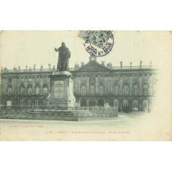 2 x cpa 54 NANCY. Statue Place Stanislas et Hôtel de Ville 1907