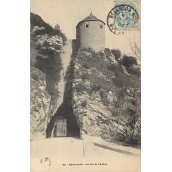 25 BESANCON. La Porte Taillée 1905