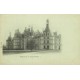 Vers 1900 carte précurseur 41 CHAMBORD. Le Château