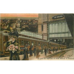 GARE ET TRAIN. Je pars du HAVRE (76) 1915