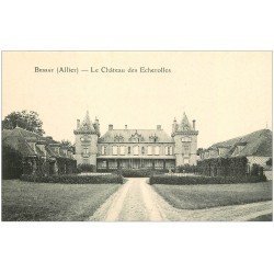 carte postale ancienne 03 BESSAY le Château des Echerolles