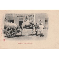 DJIBOUTI. Distribution d'eau avec attelage Chameau devant le Restaurant vers 1900