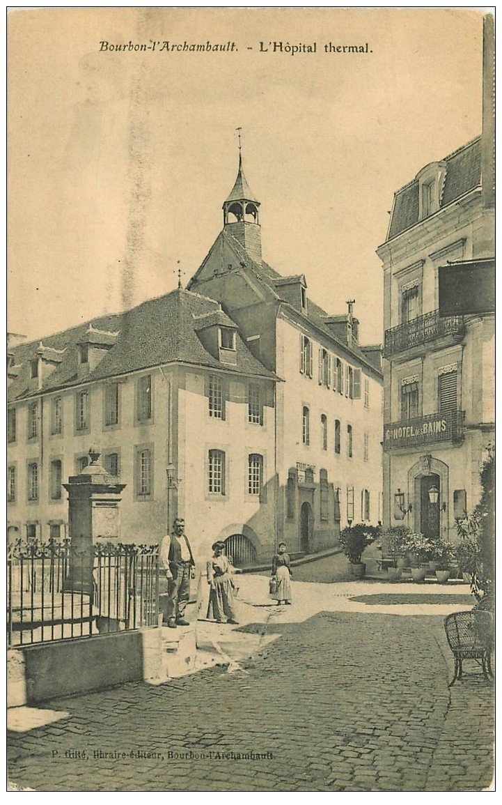 carte postale ancienne 03 BOURBON L'ARCHAMBAULT. Hôpital Thermal et Hôtel des Bains. edition Gilté librairie