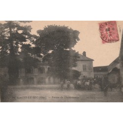 60 LAGNY-LE-SEC. La Ferme de Chantemermle avec ouvriers agricoles et terrassiers vers 1908