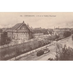 67 STRASBOURG. L'Ill et le Théâtre Municipal avec tramways 1919