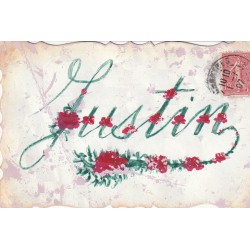 PRENOMS. "Justin" carte rare peinte à la main sur papier moiré et découpe de qualité 1907