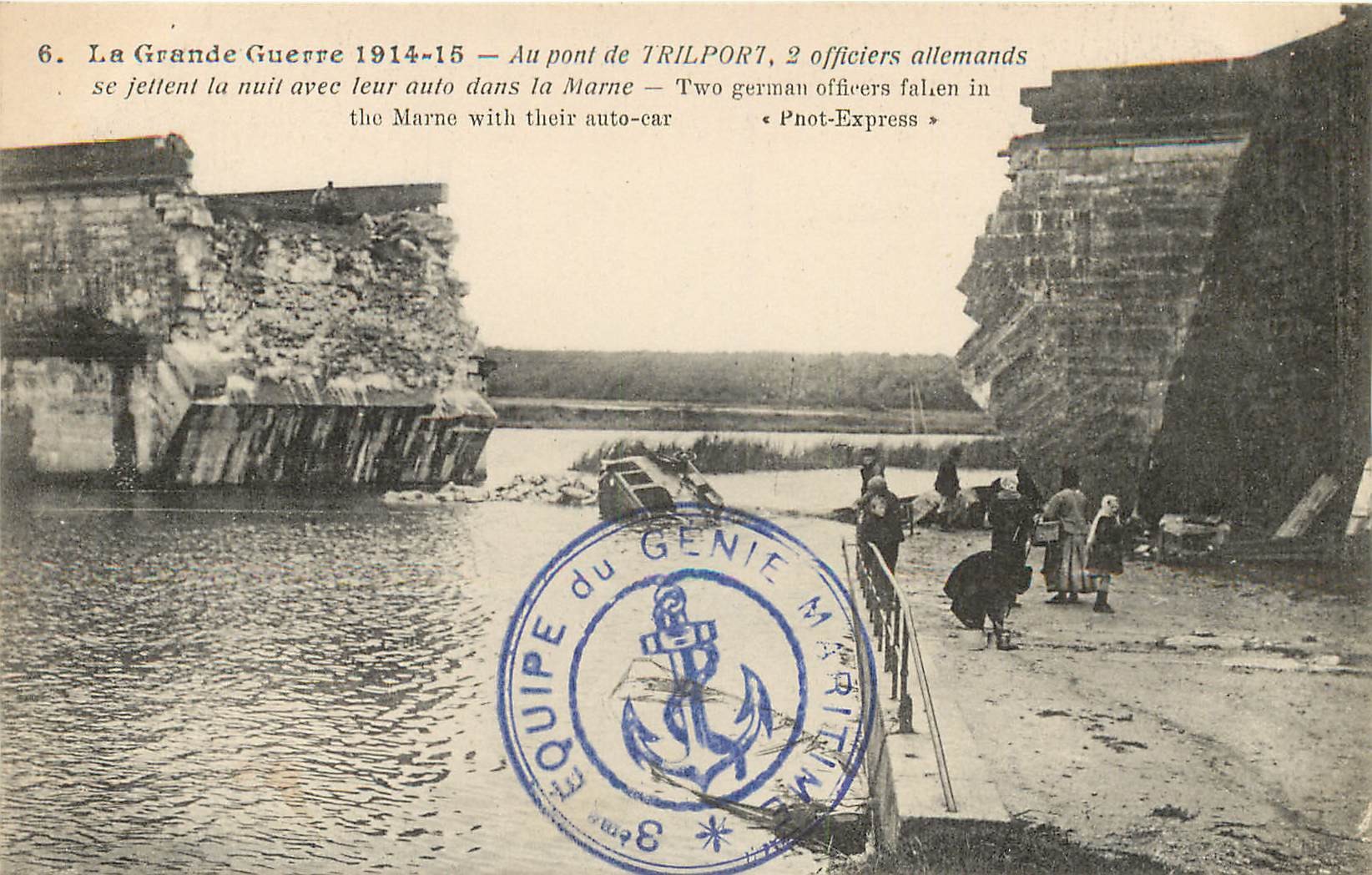 77 TRILPORT. Le Pont détruit avec auto dans la Marne.