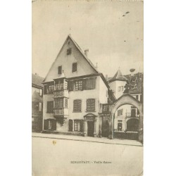 67 SCHLESTADT. Vieille Maison 1919