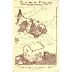 74 Chamonix CLUB ALPIN FRANCAIS. Refuge de la Dent du Requin 1935