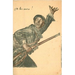 Carte patriotique propagande Militaires Guerre 1914-18 "ON LES AURA" !...