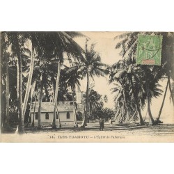 TAHITI. Eglise de Fakarava aux Iles Tuamotu 1914