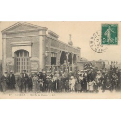 80 CAYEUX SUR MER. Marché aux Poissons 1911