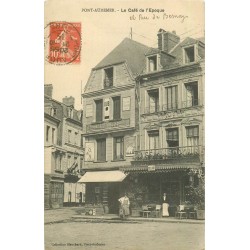 27 PONT-AUDEMER. Le Café de l'Epoque animé rue de Bernay 1915